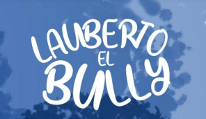 Título de cuento Lauberto el Bully